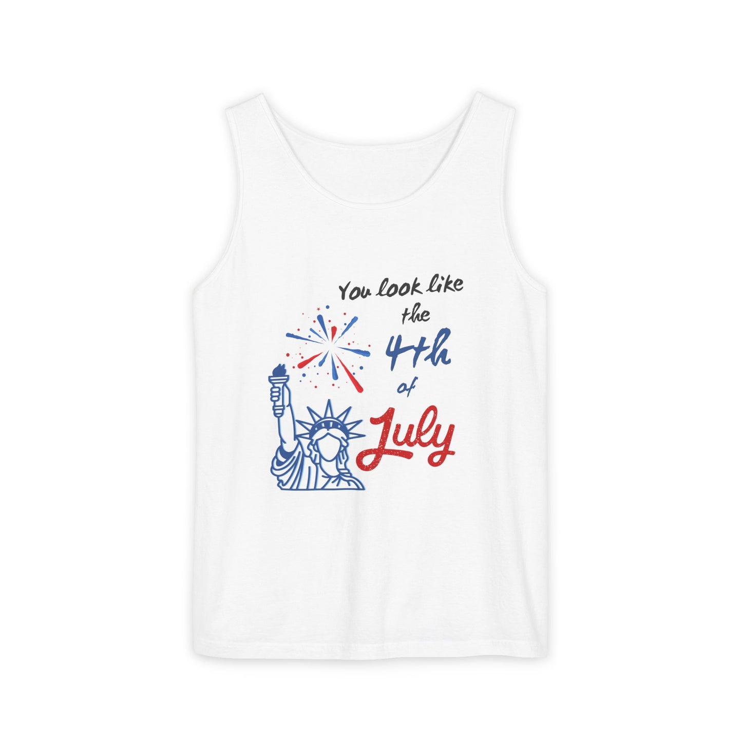 Patriotic Tank Top - You Look Like the 4th of July