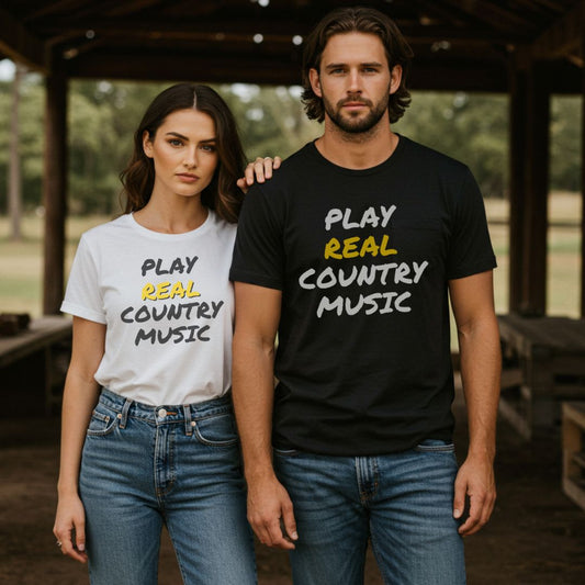 Play Real Country Music t-shirt