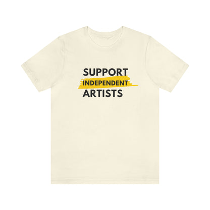 "support independent artists t-shirt" in the color natural