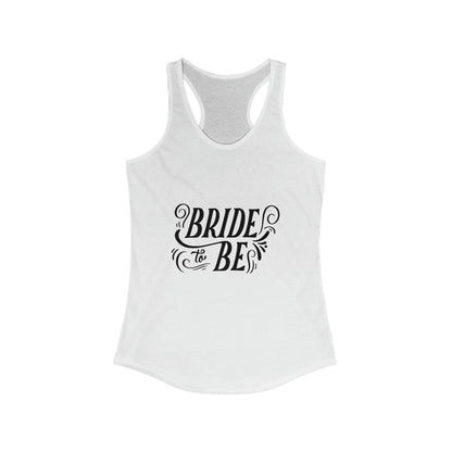 Bachelorette Tank Top - "Bride to Be"